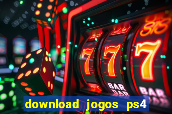 download jogos ps4 pkg pt-br